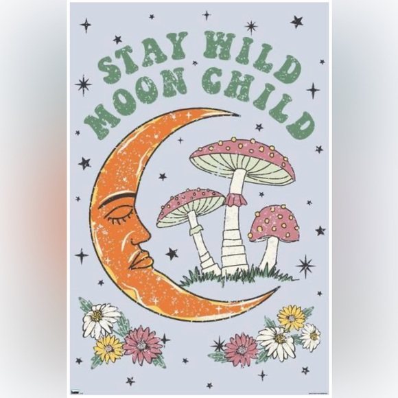 NIP STAY WILD MOON CHILD Hippie Mushrooms Moon Groovy Wall Poster 22.375” x 34” - Picture 1 of 1